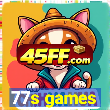 77s games